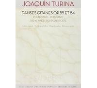 JOAQUIN TURINA : DANSES GITANES OP. 55 & 84 - POUR PIANO - EDITION ORIGINALE