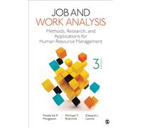 Job and Work Analysis: Methods, Research, and Applications for Human Resource Management