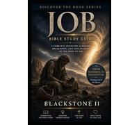 Job Bible Study Guide: A Complete Overview, Summary, breakdown, and Explanation of The Book of Job (Discover The Book Series)