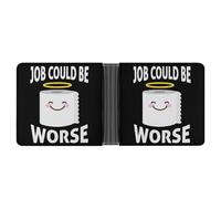 Job Could Be Worse Printed Bifold Wallet with Hidden Compartments Pocket Money and Credit Card Holder for Men Women