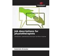 Job descriptions for physiotherapists: Development, implementation and project workflow in hospitals
