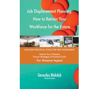 Job Displacement Planning: How to Retrain Your Workforce for the Future