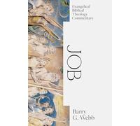 Job: Evangelical Biblical Theology Commentary (Ebtc)