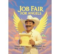 Job Fair for Angels: Discovering How God Gives Everyone a Special Job