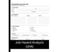 Job Hazard Analysis (JHA) Logbook: 50 Workplace Risk Assessment and Permit Forms for Hazard Identification, Safety Planning, Compliance Tracking, and Incident Prevention | Corporate Edition