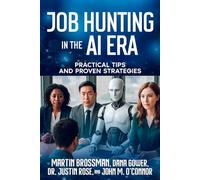 Job Hunting in the AI Era: Practical Tips and Proven Strategies