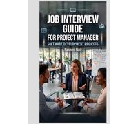 Job Interview Guide for Project Manager: Software Development Projects