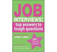 Job Interviews: Top Answers to Tough Questions