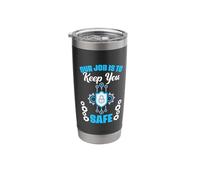 Job is to Keep You Safe Computer Programmer Cyber Security Stainless Steel Insulated Tumbler