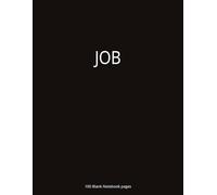 Job: Job Biblical Study Journal | Blank Pages | 100 Lined Pages | Job