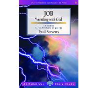 Job (Lifebuilder Study Guides): Wrestling with God