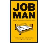 Job Man: My Life in Professional Wrestling