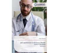 Job satisfaction in Primary Health Care in Kuwait: 2nd Edition