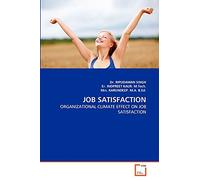 JOB SATISFACTION: ORGANIZATIONAL CLIMATE EFFECT ON JOB SATISFACTION