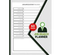Job Search Planner: Application, Resume & Interview Organizer Logbook for Students, Graduates & Work Seekers | 60 Pages