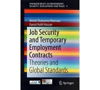 Job Security and Temporary Employment Contracts by Mehdi Shab... - 9783319921136