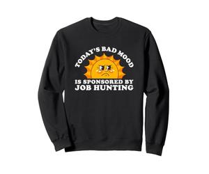 Job Seeker Hunting Sweatshirt