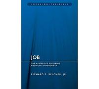 Job: The Mystery of Suffering and God's Sovereignty (Focus on the Bible)