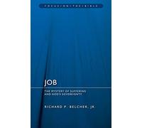 Job: The Mystery of Suffering and God's Sovereignty (Focus on the Bible)