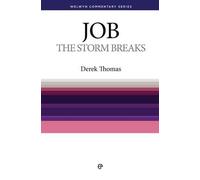 Job: The Storm Breaks (Welwyn Commentary Series)