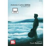 Jobim, Antonio Carlos For Classical Guitar. Includes Media Online