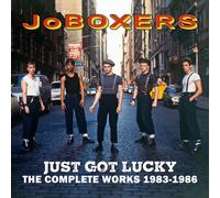 JOBOXERS - JUST GOT LUCKY - THE COMPLETE WORKS 1983-1986