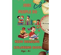 Jobs and occupations reading, colouring book for 4 +: reading jobs people do, colour with reading