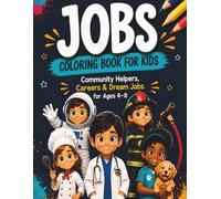 Jobs Coloring Book for Kids: Community Helpers & Dream Jobs for Ages 4-8 (Fun Coloring Adventures)