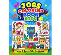 Jobs Coloring Book for Kids: Explore Amazing Occupations with Cute Character Activity Pages for Toddlers and Children