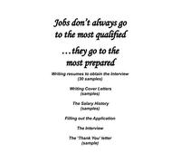Jobs Don't Always Go To the Most Qualified: . . .They Go To the Most Prepared