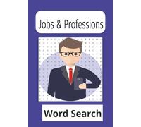 Jobs & Professions Word Search Puzzle Book: Word Searches with Easy to Read Print about Jobs & Professions and more 6x9 inches 25 puzzles with 24 words to find Great Gifts for Holidays and Free Times