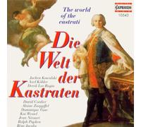 Jochen Kowalski - The World of Castrati