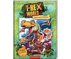 Jochen Till Raimun T-Rex World (Leseanfänger, Bd. 1): Bitte nicht fr (Hardback)