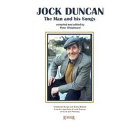 Jock Duncan: the man and his songs