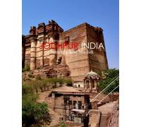 JODHPUR INDIA Photography Coffee Table Book Tourists Attractions: A Mind-Blowing Tour In Jodhpur,India Photography Coffee Table Book: for People Of ... Images (8.5"*11") Paperback.May 31, 2023.