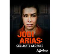 Jodi Arias: Cell Mate Secrets
