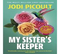 Jodi Picoult My Sister's Keeper : the gripping & hugely emotional tear-jerker Jodi Picoult Multicolor