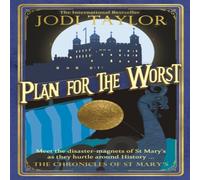 Jodi Taylor Plan for the Worst Paperback Book Jodi Taylor Multicolor