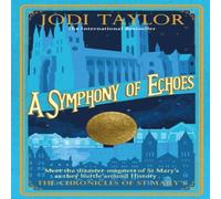 Jodi Taylor Symphony of Echoes Paperback Book Jodi Taylor Multicolor