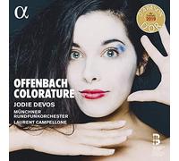 Jodie Devos; Munchner Rundfunkorchester; Laurent Campellone - Offenbach Colorature