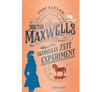 Jody Taylor Doktor Maxwells skurriles Zeitexperiment (Paperback)