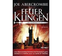 Joe Abercrombie Feuerklingen - Die Klingen-Saga: Roman (Die Klinge (Paperback)