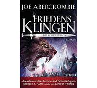 Joe Abercrombie Friedensklingen - Die Klingen-Saga: Roman (Die Kling (Paperback)