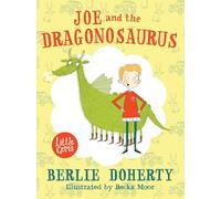Joe and the Dragonosaurus: (Little Gems)