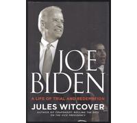 Joe Biden: A Life of Trial and Redemption