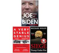 Joe Biden American Dreamer, A Very Stable Genius & Siege Trump Under Fire 3 Books Collection Set