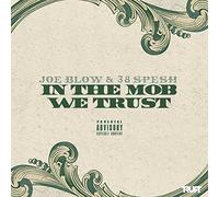 JOE BLOW & 38 SPESH - In the Mob We Trust