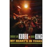 Joe & B'nois King Kubek - Smokin' Joe Kubek And Bnois King - My Heart's In Texas [2006] [DVD]