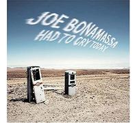 JOE BONAMASSA - Had to Cry Today