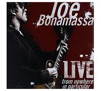 Joe Bonamassa - Live from Nowhere in Particular